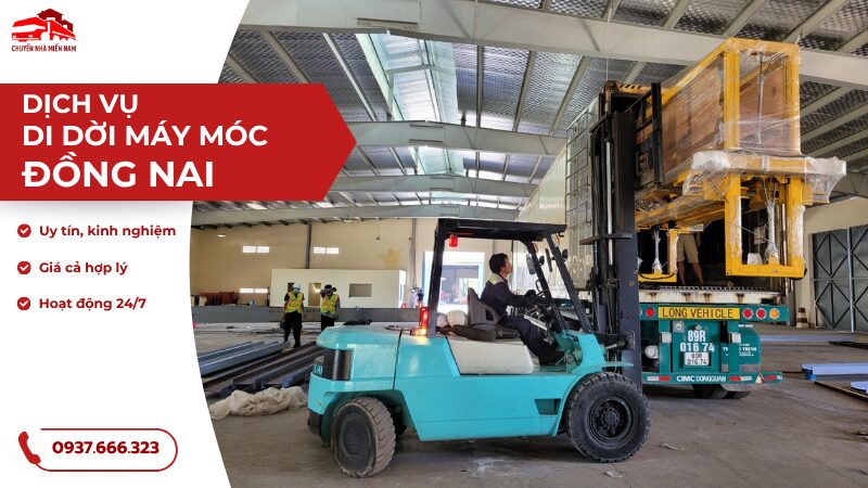 Dịch vụ di dời máy móc Đồng Nai trọn gói giá rẻ