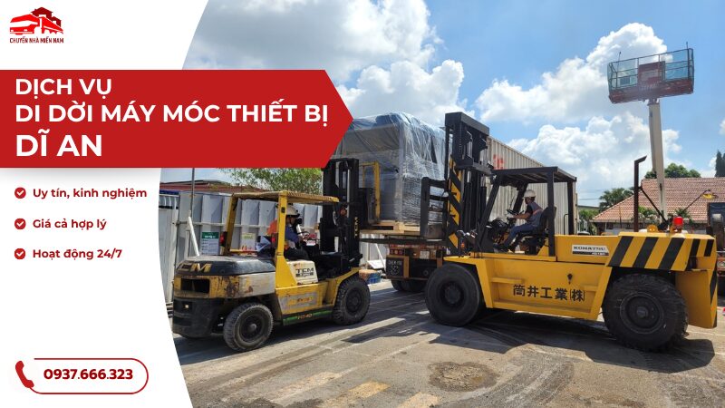 Dịch vụ di dời máy móc thiết bị tại Dĩ An trọn gói chuyên nghiệp