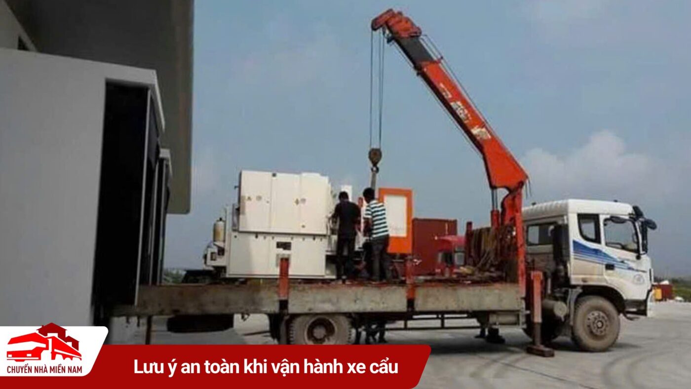 Các lưu ý an toàn khi vận hành xe cẩu