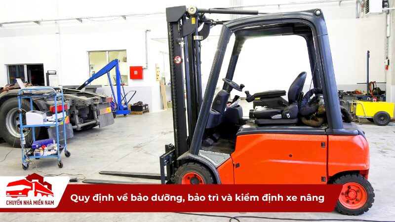Quy định về bảo dưỡng, bảo trì và kiểm định xe nâng