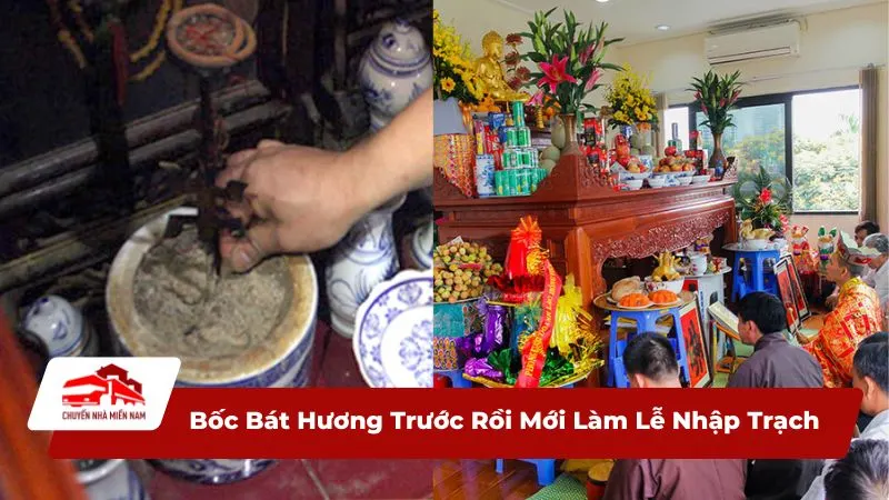 Bốc Bát Hương trước rồi mới làm Lễ Nhập Trạch