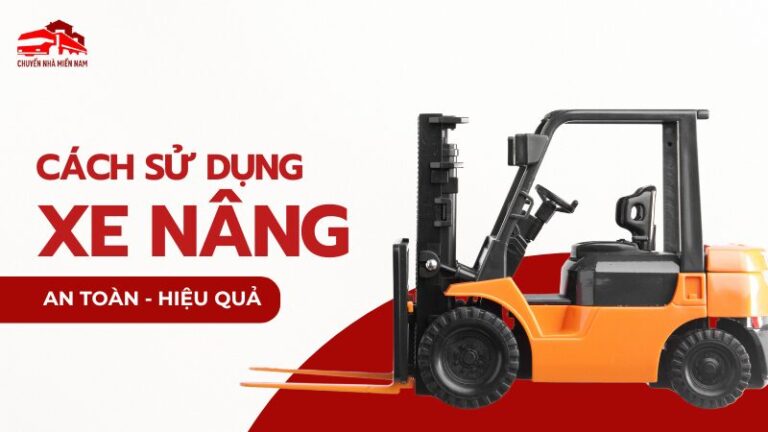 cách sử dụng xe nâng an toàn