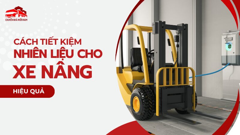 Cách tiết kiệm nhiên liệu cho xe nâng hiệu quả