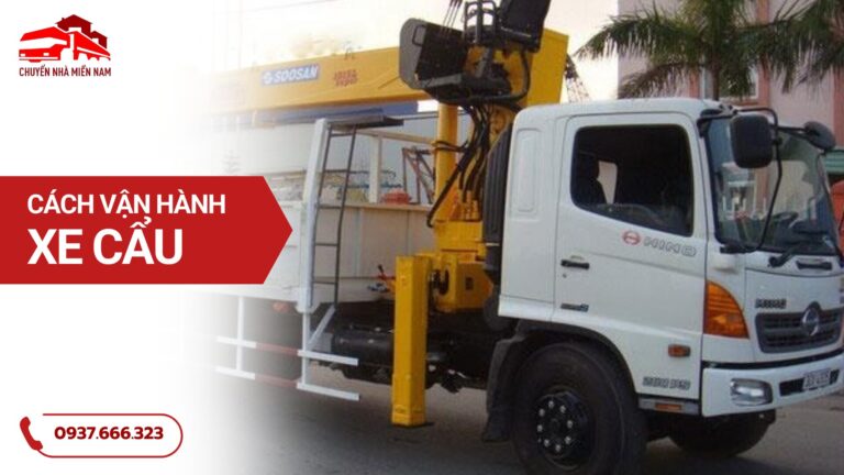 Cách vận hành xe cẩu an toàn đúng kỹ thuật