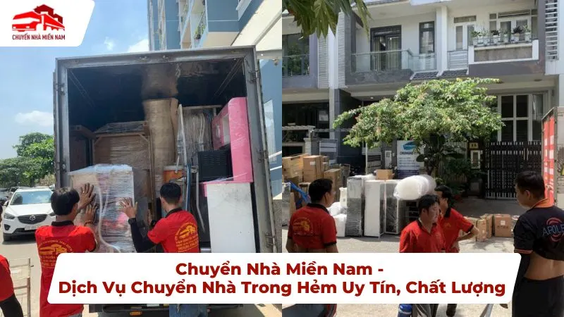 Chuyển Nhà Miền Nam Dịch vụ chuyển nhà trong hẻm uy tín chất lượng
