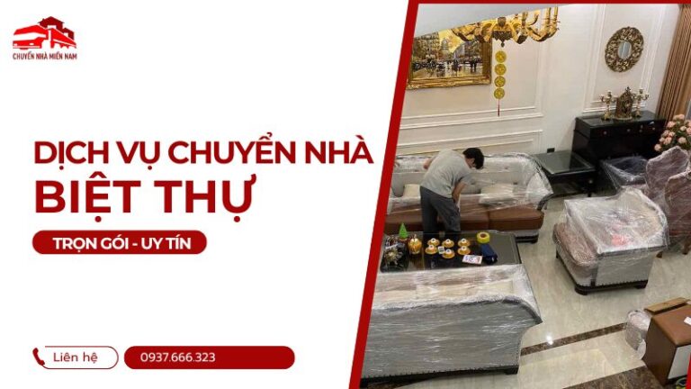 dịch vụ chuyển nhà biệt thự chuyên nghiệp