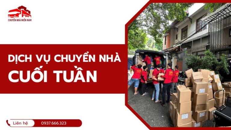 dịch vụ chuyển nhà cuối tuần trọn gói