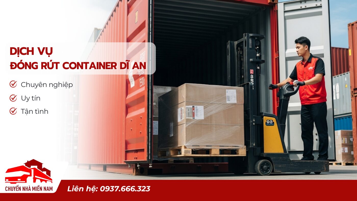 Dịch vụ đóng rút container Dĩ An uy tín chuyên nghiệp