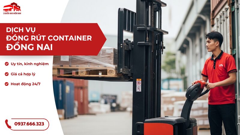Dịch vụ đóng rút container Đồng Nai chuyên nghiệp