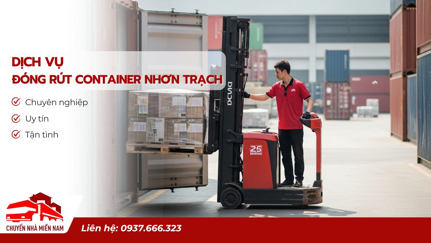 Dịch vụ đóng rút container Nhơn Trạch
