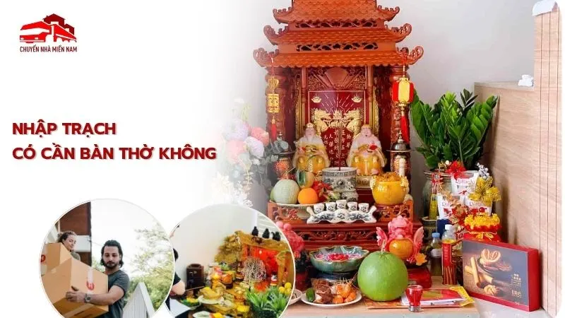 nhập trạch có cần bàn thờ không