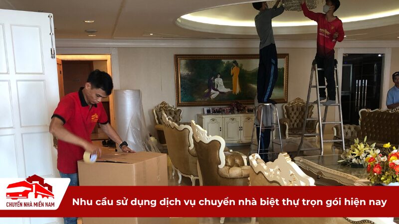 Nhu cầu sử dụng dịch vụ chuyển nhà biệt thự trọn gói hiện nay
