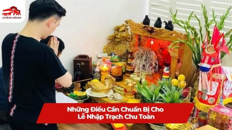 Những điều cần chuẩn bị cho lễ nhập trạch chu toàn