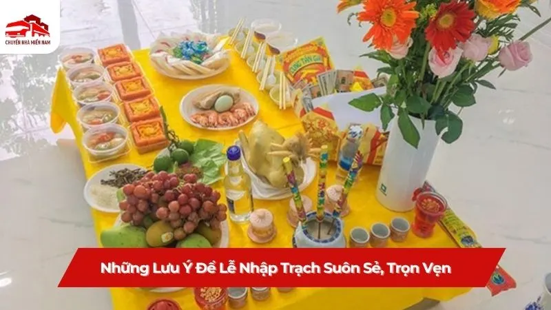 Những lưu ý để lễ nhập trạch suôn sẻ, trọn vẹn