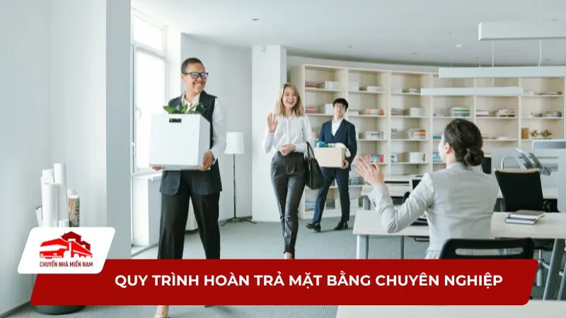 Quy Trình Hoàn Trả Mặt Bằng Chuyên Nghiệp