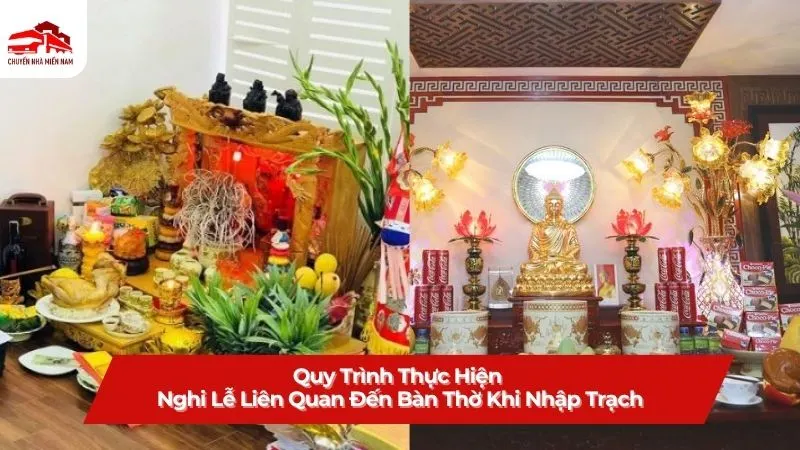 Quy trình thực hiện nghi lễ liên quan đến bàn thờ khi nhập trạch