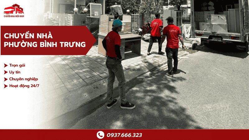 Chuyển nhà tại phường Bình Trưng trọn gói, uy tín