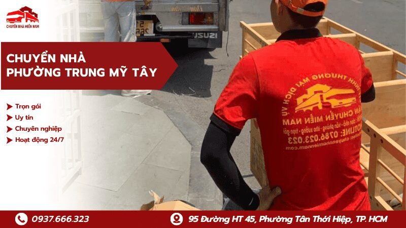 Chuyển nhà tại phường Trung Mỹ Tây trọn gói, uy tín