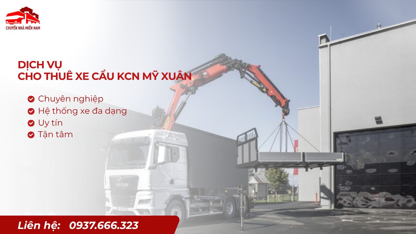 Dịch vụ thuê xe cẩu KCN Mỹ Xuân uy tín