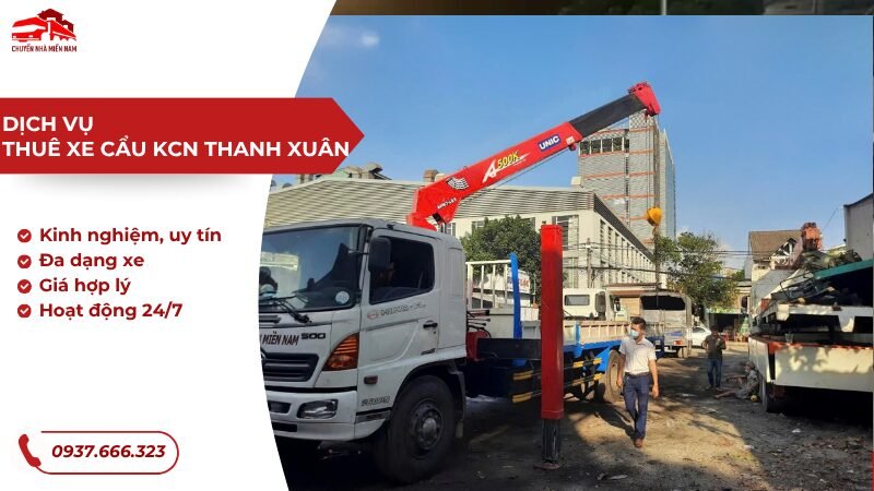 dịch vụ thuê xe cẩu KCN Thanh Xuân với máy móc hiện đại
