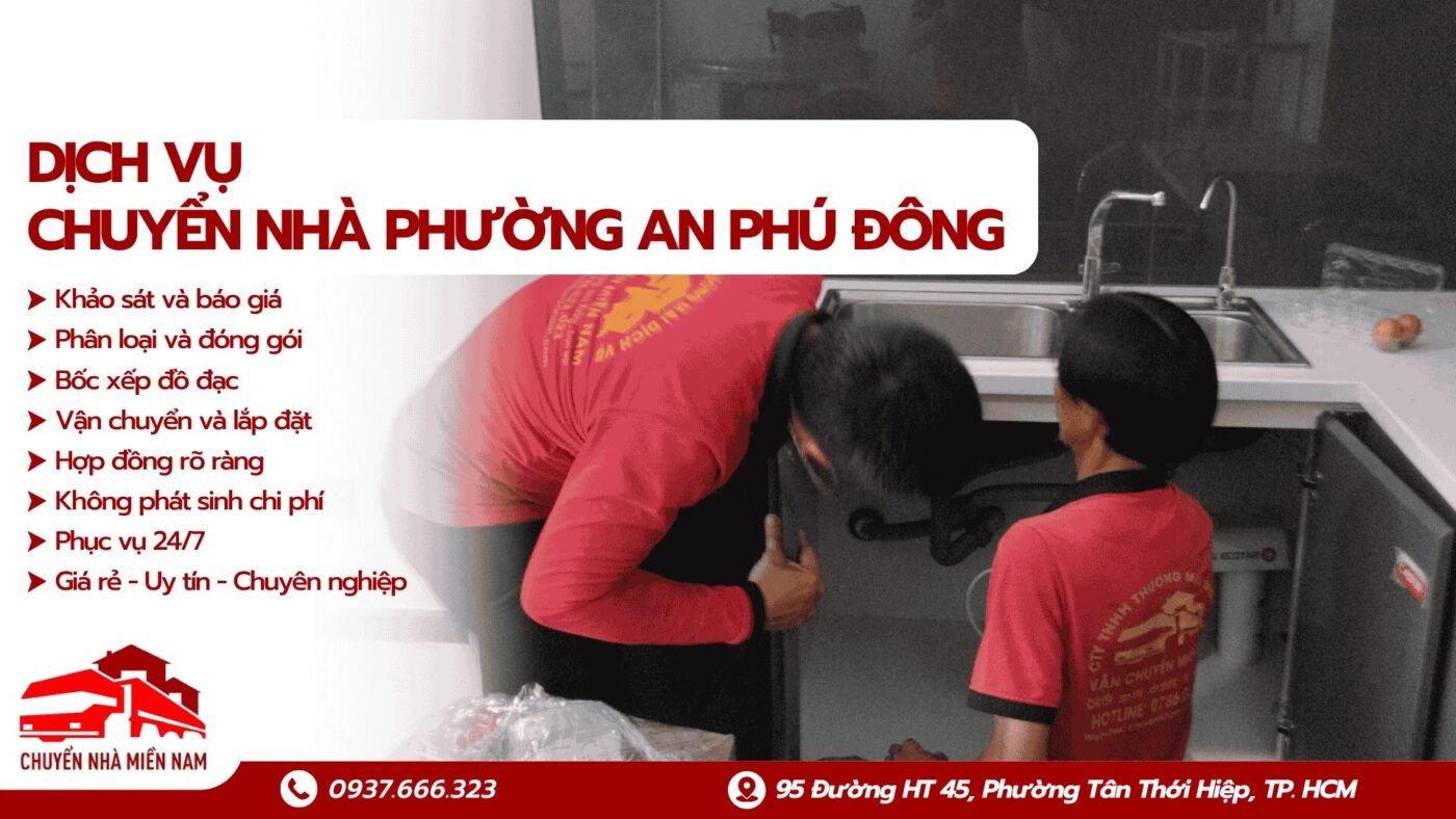 Dịch vụ chuyển nhà phường An Phú Đông Chuyển Nhà Miền Nam