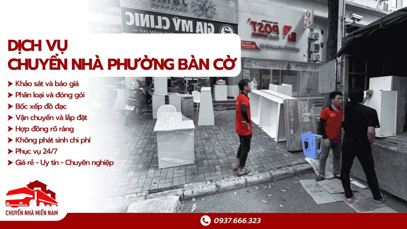 Dịch vụ chuyển nhà phường Bàn Cờ Chuyển Nhà Miền Nam