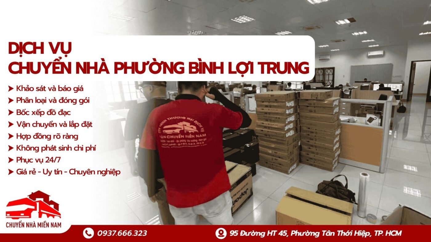 Dịch vụ chuyển nhà phường Bình Lợi Trung Chuyển Nhà Miền Nam