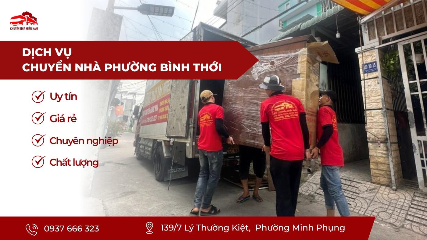 Dịch vụ chuyển nhà phường Bình Thới giá rẻ