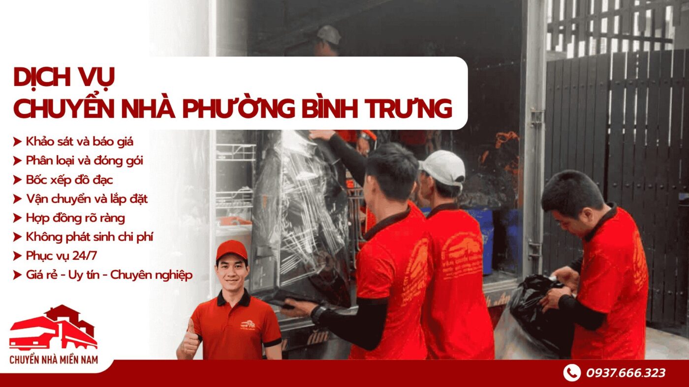Dịch vụ chuyển nhà phường Bình Trưng Chuyển Nhà Miền Nam