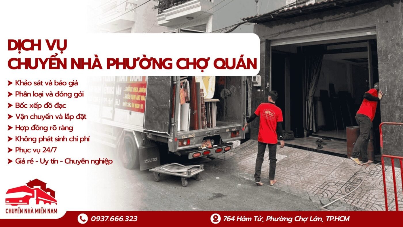 Dịch vụ chuyển nhà phường Chợ Quán Chuyển Nhà Miền Nam