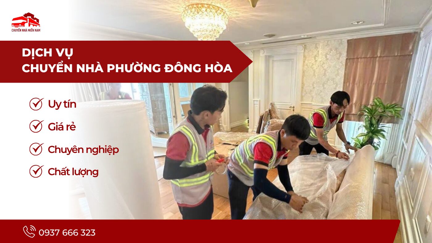Dịch vụ chuyển nhà phường Đông Hòa uy tín