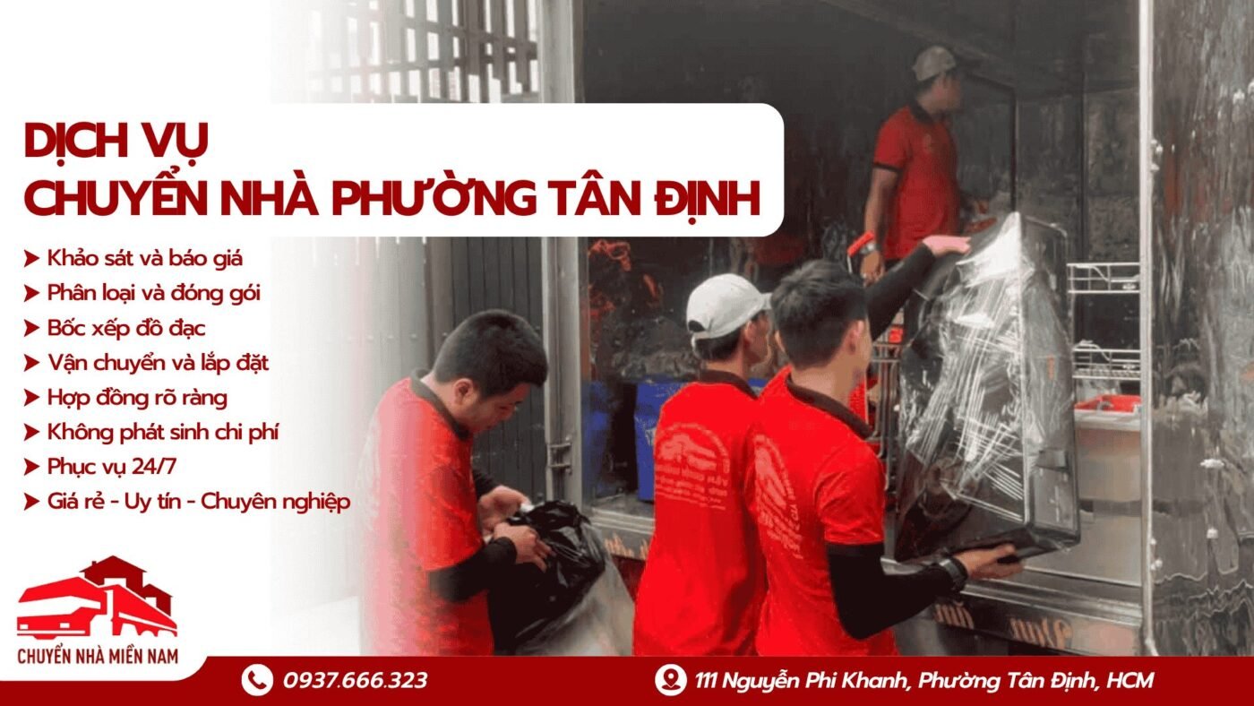Dịch vụ chuyển nhà phường Tân Định Chuyển Nhà Miền Nam