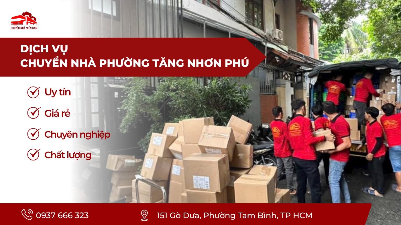 Dịch vụ chuyển nhà phường Tăng Nhơn Phú uy tín