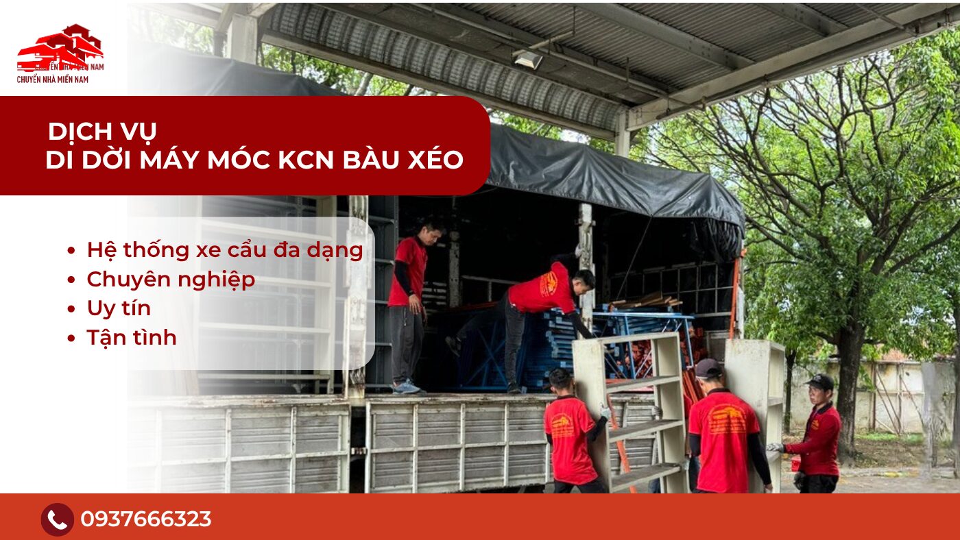Dịch vụ di dời máy móc KCN Bàu Xéo giá tốt