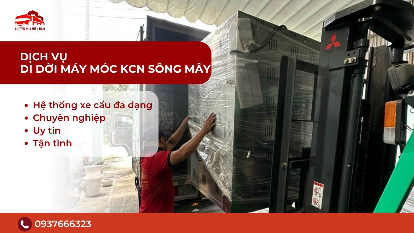 Dịch vụ di dời máy móc KCN Sông Mây uy tín