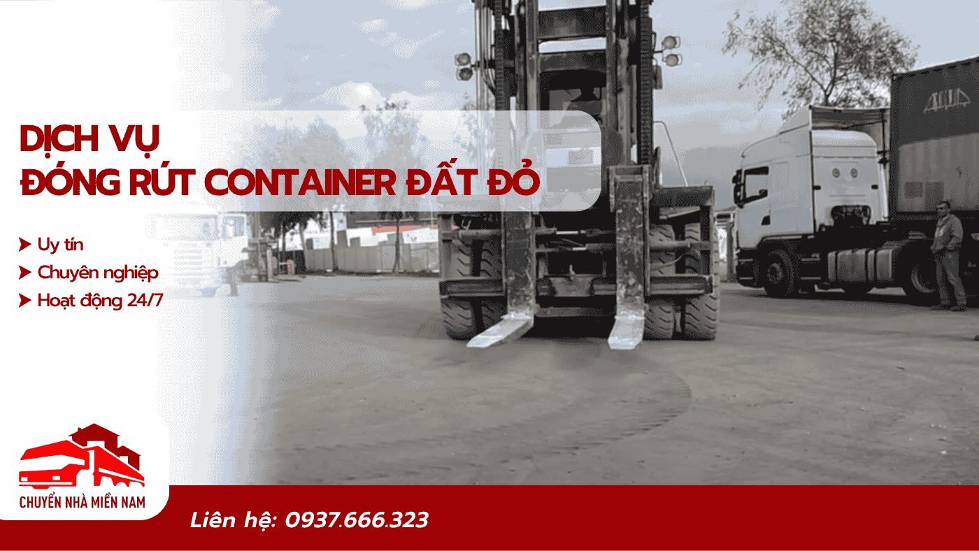 Dịch vụ đóng rút container KCN Đất Đỏ uy tín chuyên nghiệp