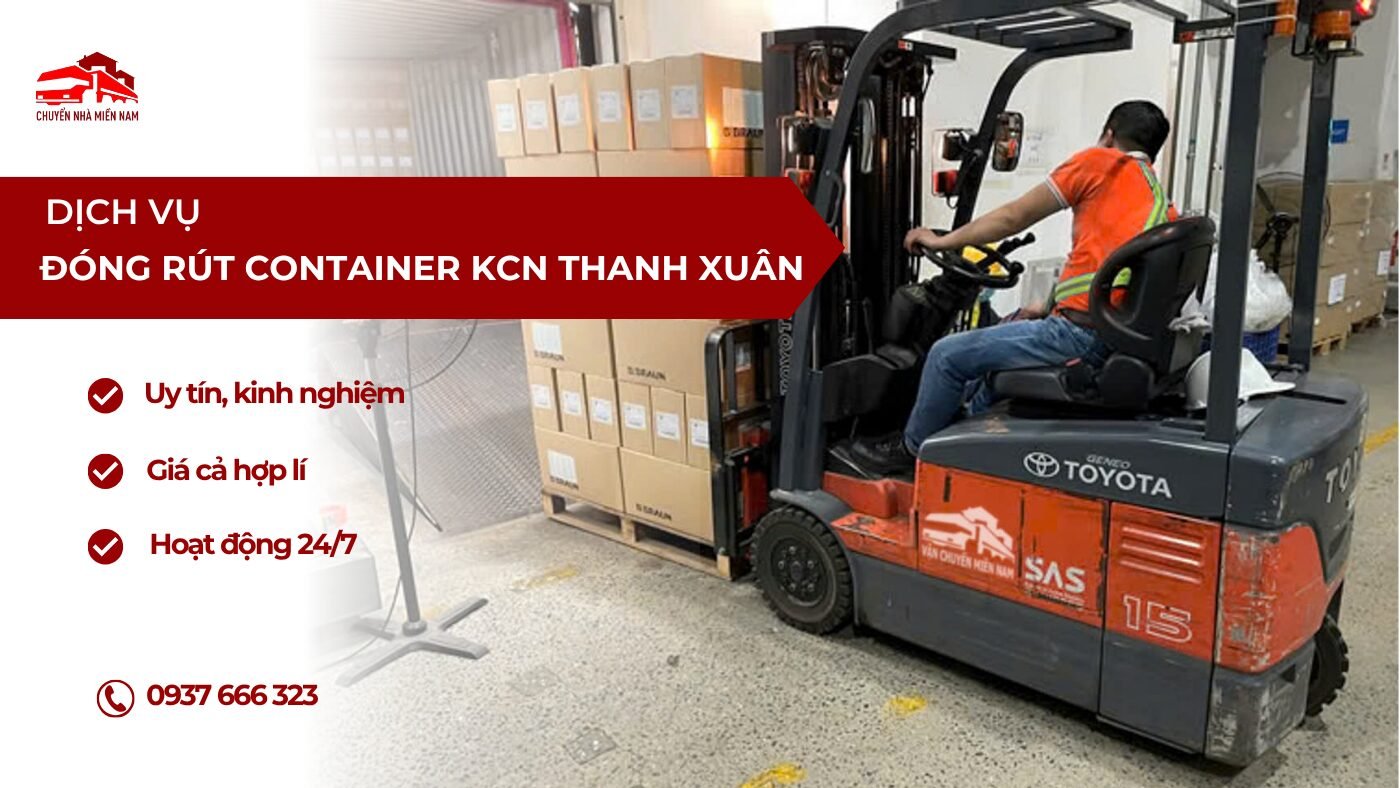 Dịch vụ đóng rút container KCN Thanh Xuân giá rẻ