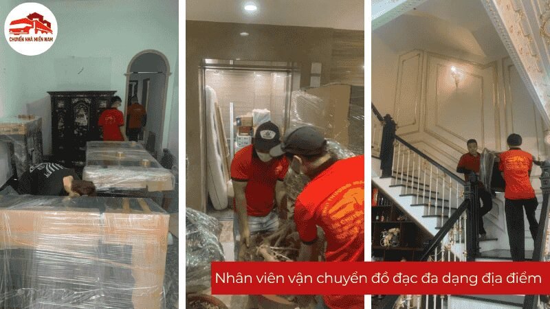 Nhân viên Chuyển Nhà Miền Nam vận chuyển đồ đạc đa dạng địa điểm
