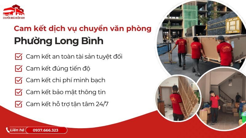 Cam kết dịch vụ chuyển văn phòng phường Long Bình