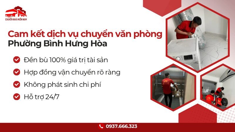 Cam kết dịch vụ chuyển văn phòng tại phường Bình Hưng Hòa