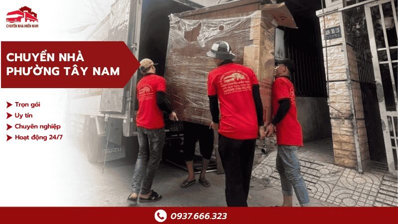 Chuyển nhà tại phường Tây Nam trọn gói, uy tín