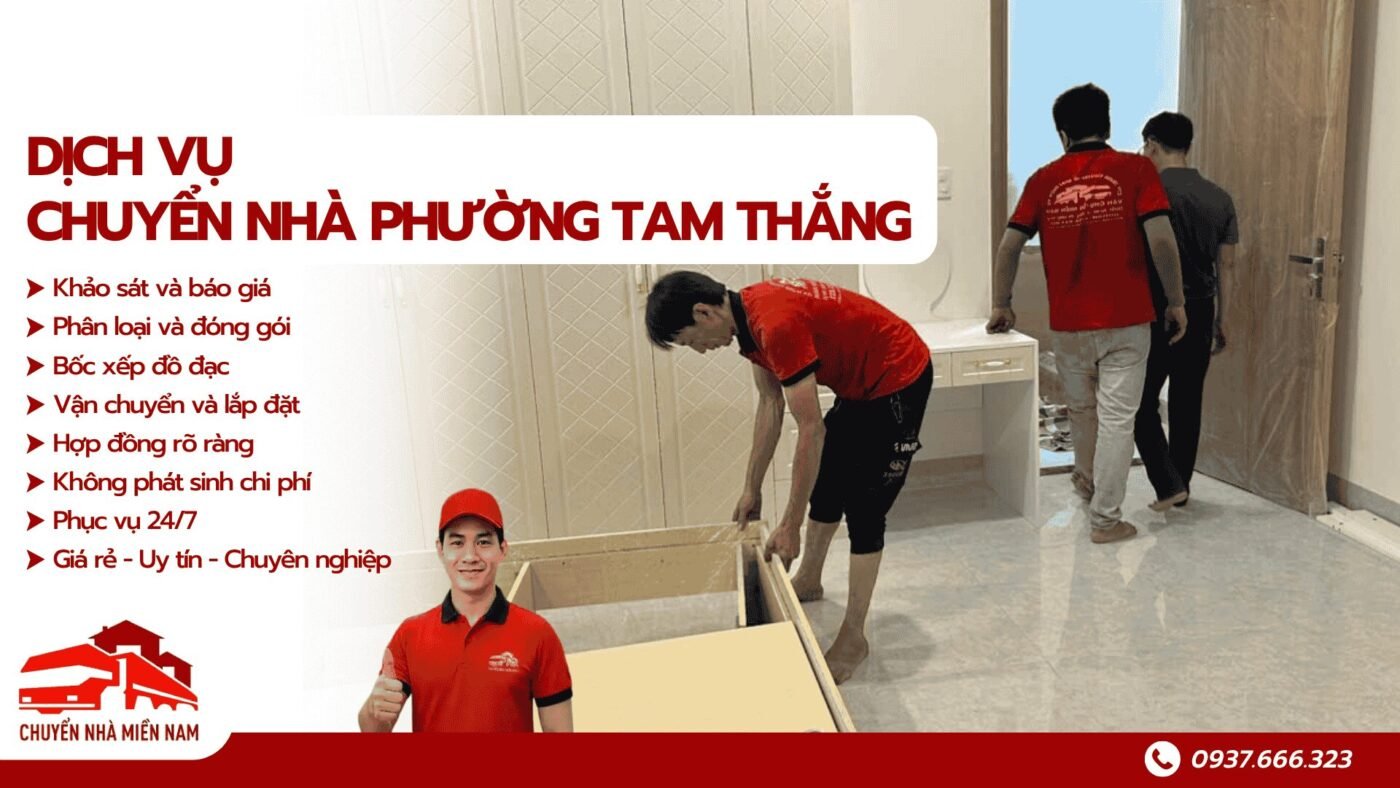 Dịch vụ chuyển nhà phường Tam Thắng Chuyển Nhà Miền Nam