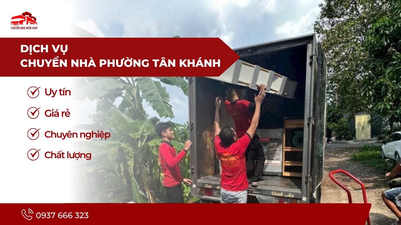 Dịch vụ chuyển nhà phường Tân Khánh
