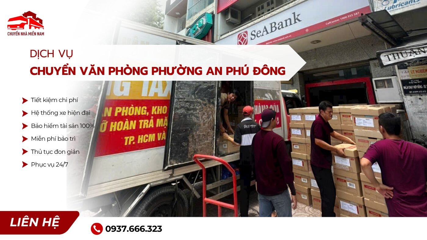 Dịch vụ chuyển văn phòng phường An Phú Đông