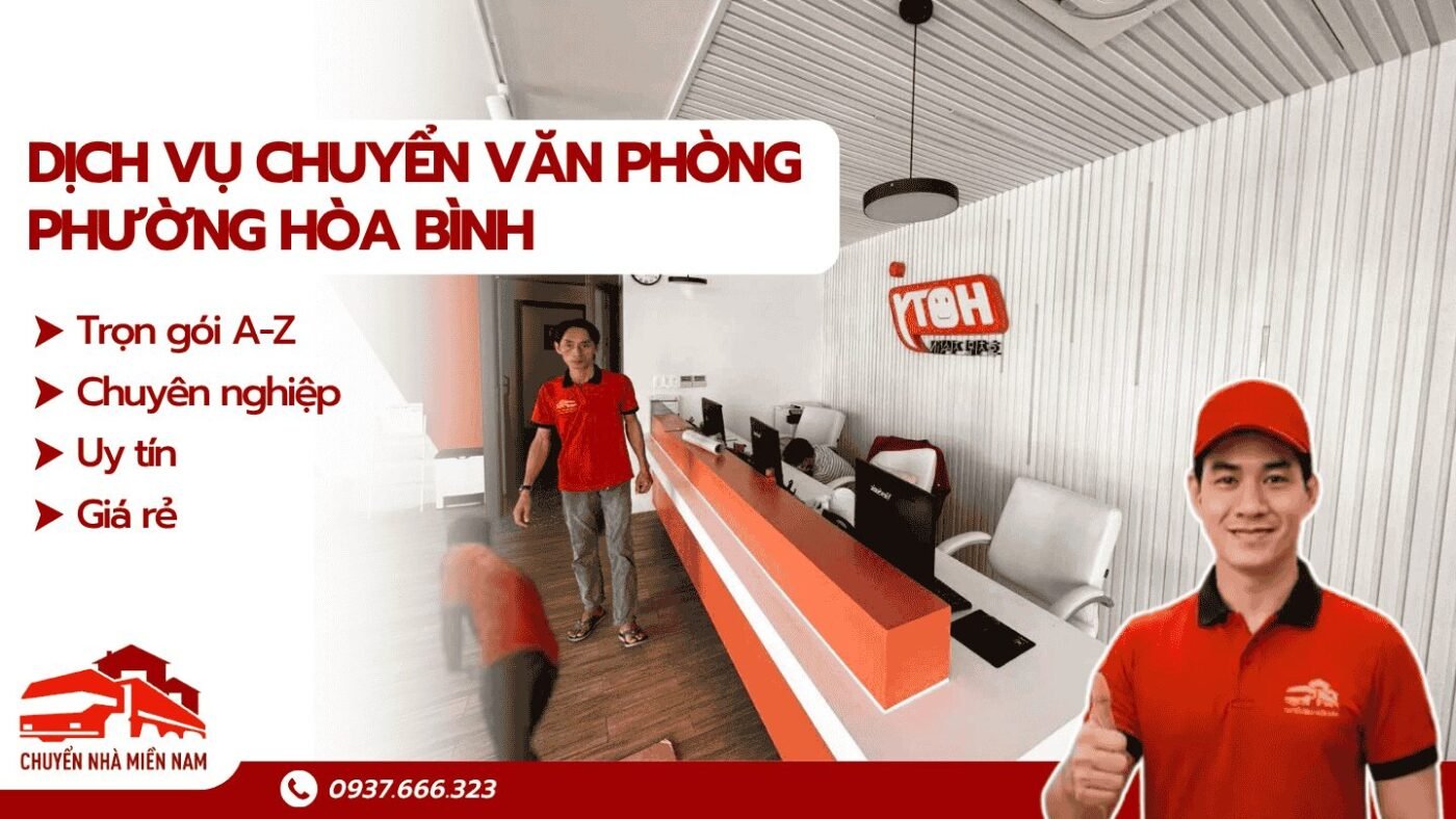 Dịch vụ chuyển văn phòng phường Hòa Bình Chuyển Nhà Miền Nam