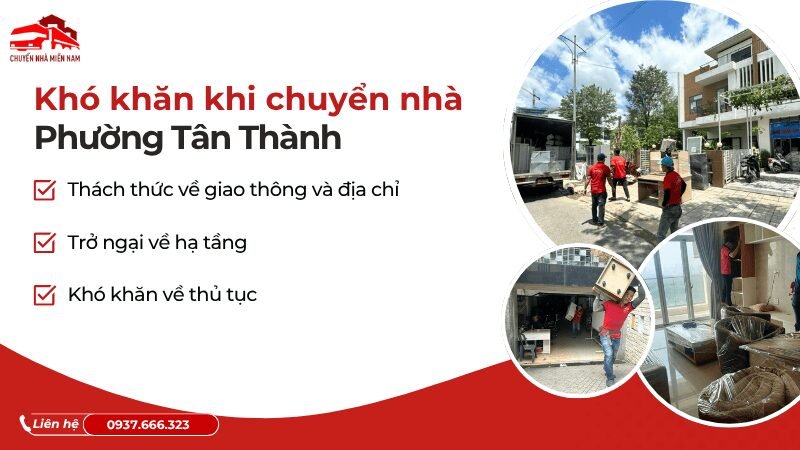 Khó khăn khi chuyển nhà phường Tân Thành