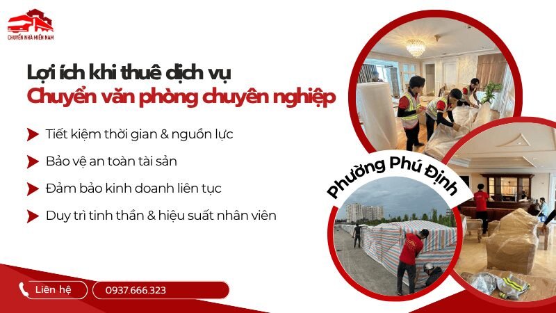 Lợi ích khi thuê dịch vụ chuyển văn phòng chuyên nghiệp phường Phú Định