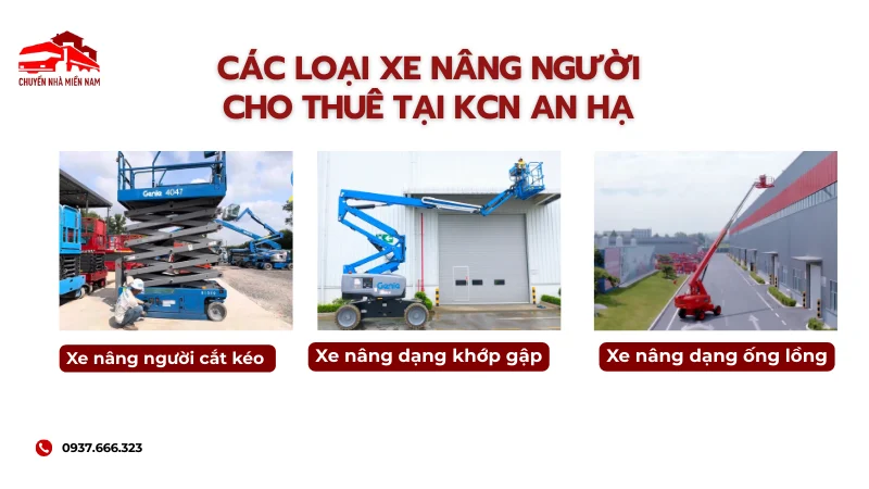Các loại xe nâng người cho thuê tại KCN An Hạ
