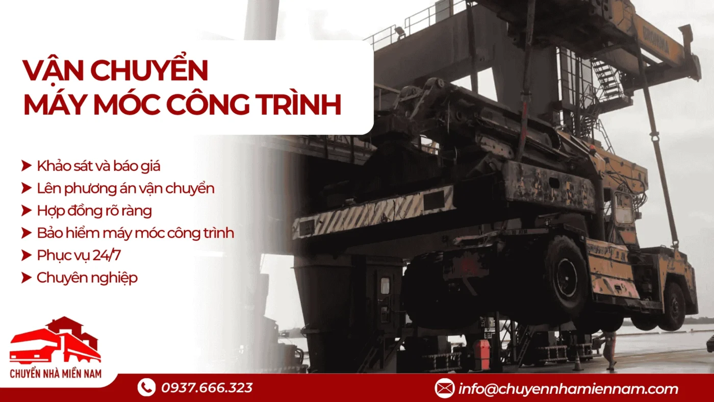 Dịch vụ vận chuyển máy móc công trình tại Chuyển Nhà Miền Nam