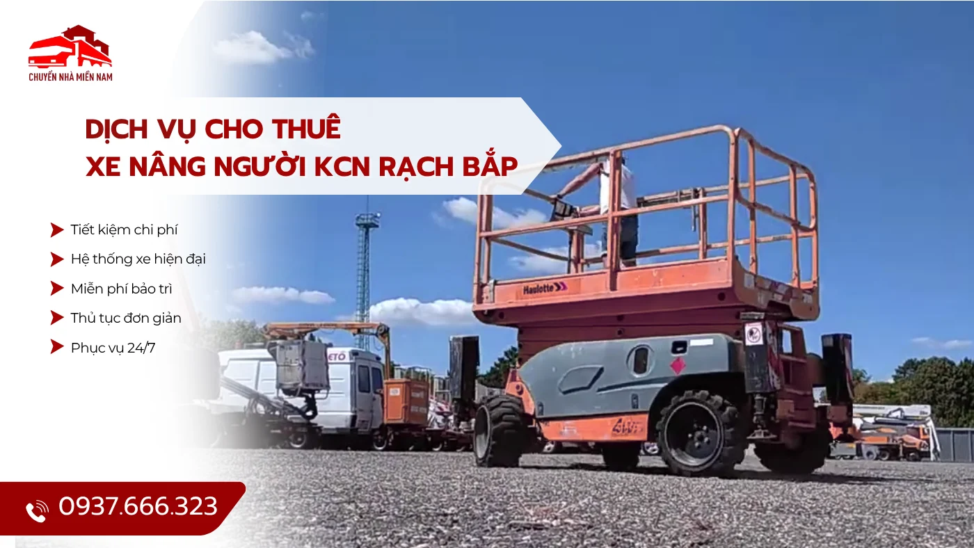 Dịch vụ cho thuê xe nâng người KCN Rạch Bắp